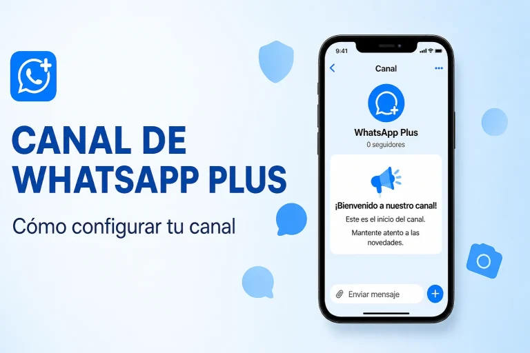 Canal de WhatsApp Plus Cómo configurar tu canal