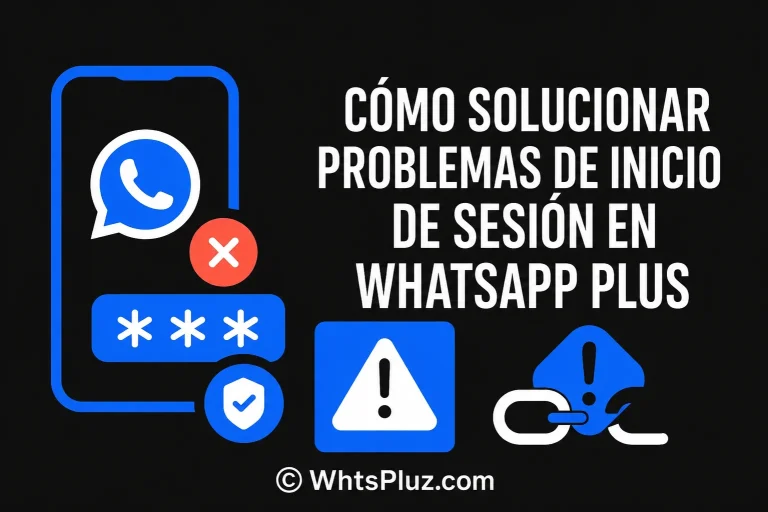Cómo solucionar los problemas de inicio de sesión en WhatsApp Plus
