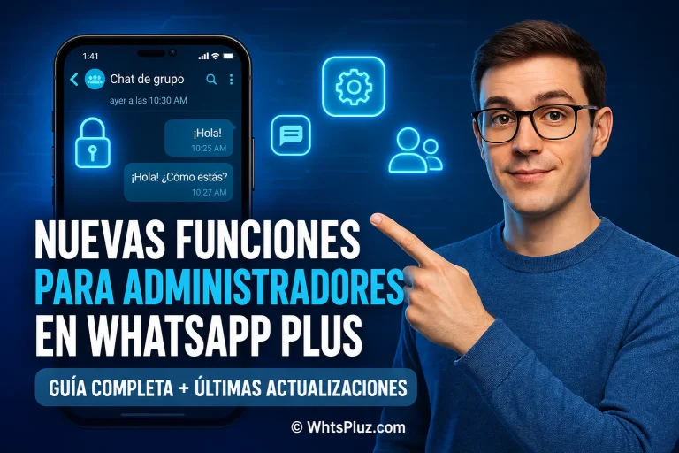 Nueva Guía de Controles de Administrador en WhatsApp Plus 2026