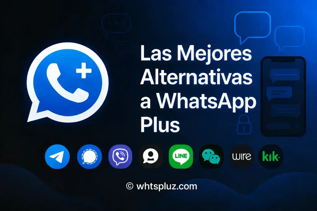 Principales Alternativas a WhatsApp Plus 2026