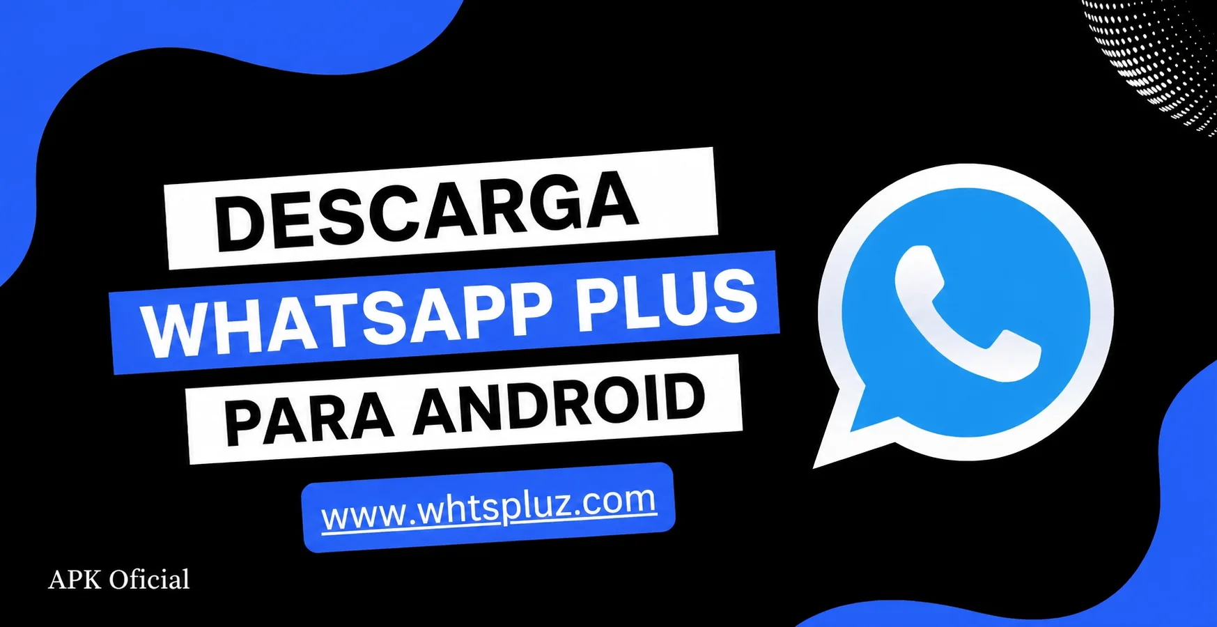 descarga whatsapp plus para android by whtspluz