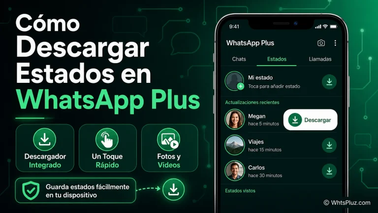 ¿Cómo usar la función de descarga de estados de WhatsApp Plus